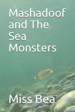 Kniha Mashadoof and The Sea Monsters Beatrice Kabambe