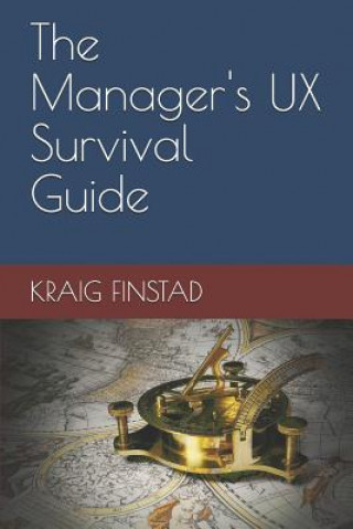 Książka The Manager's UX Survival Guide Kraig Finstad