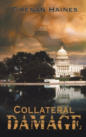 Knjiga Collateral Damage Gwenan Haines