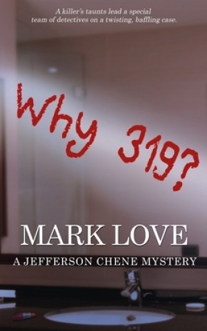 Book Why 319? Mark Love
