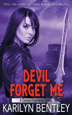 Kniha Devil Forget Me Karilyn Bentley