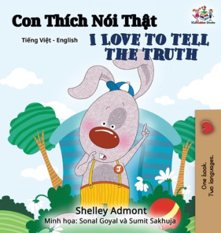Carte I Love to Tell the Truth (Vietnamese English Bilingual Book) Kidkiddos Books
