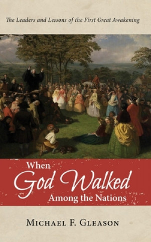 Livro When God Walked Among the Nations Michael F. Gleason