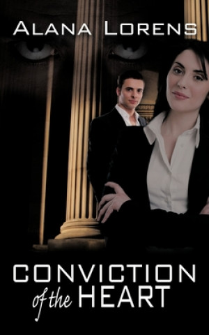 Knjiga Conviction of the Heart Alana Lorens
