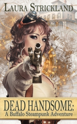 Knjiga Dead Handsome Laura Strickland