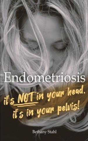 Книга Endometriosis Bethany Stahl