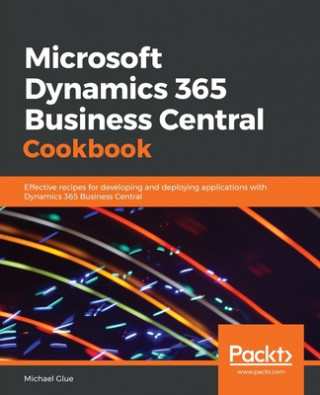 Kniha Microsoft Dynamics 365 Business Central Cookbook 