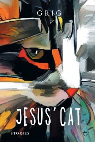Buch Jesus' Cat Grigor Shashikyan (Aka Grig)