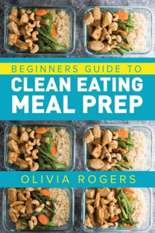 Knjiga Meal Prep Olivia Rogers