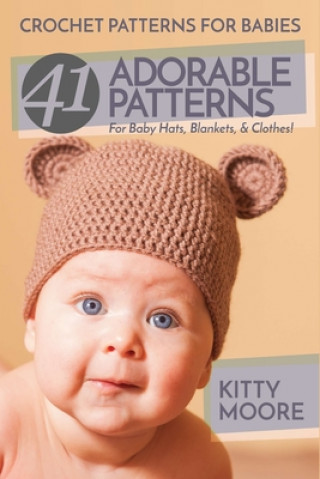 Knjiga Crochet Patterns For Babies (2nd Edition) Kitty Moore