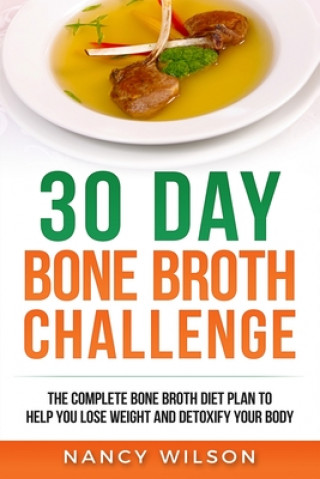 Kniha 30 Day Bone Broth Challenge 