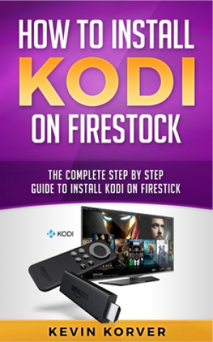 Kniha How to Install Kodi on Firestick 