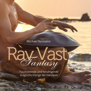 Audio Rav Vast Fantasy Michael Reimann