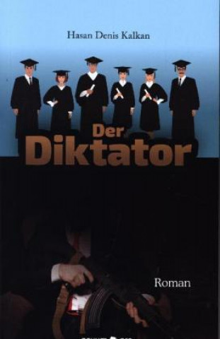 Kniha Der Diktator Hasan Denis Kalkan