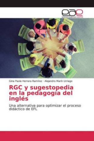 Carte RGC y sugestopedia en la pedagogia del ingles Alejandro Marín Urriago