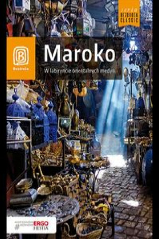 Kniha Maroko W labiryncie orientalnych medyn 