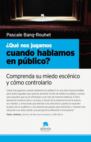 Carte ¿Qué nos jugamos cuando hablamos en público? PASCALE BANG ROUHET