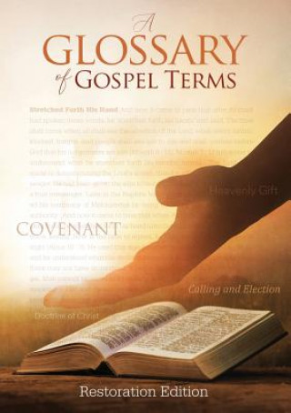 Book Teachings and Commandments, Book 2 - A Glossary of Gospel Terms 