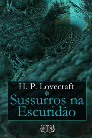 Knjiga Sussurros na escurid?o Antonio Fontoura