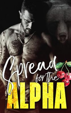 Knjiga Spread for the Alpha Olivia T Turner