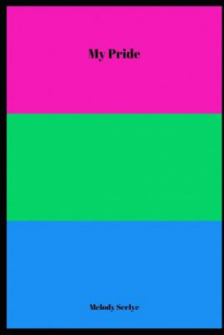 Libro My Pride Melody Seelye