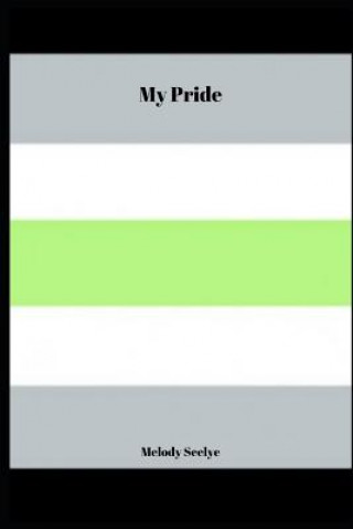 Kniha My Pride Melody Seelye
