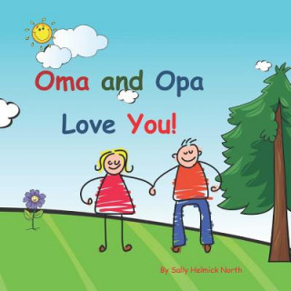 Kniha Oma and Opa Love You!: Young couple Sally Helmick North