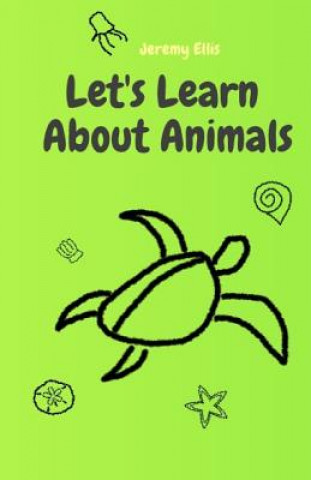 Knjiga Let's Learn About Animals Jessierose Ellis