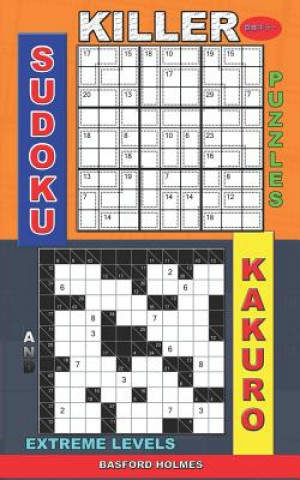 Carte Killer sudoku puzzles and Kakuro.: Extreme levels. Basford Holmes