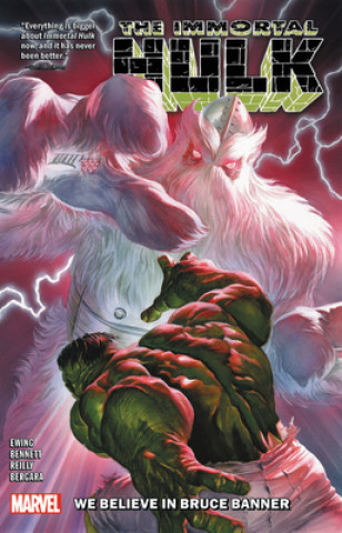 Carte Immortal Hulk Vol. 6: We Believe In Bruce Banner Al Ewing