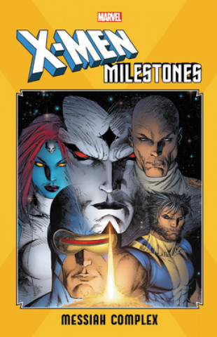 Книга X-men Milestones: Messiah Complex Peter David