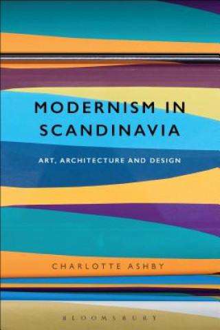 Carte Modernism in Scandinavia: Art, Architecture and Design 