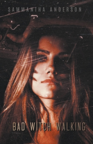 Βιβλίο Bad Witch Walking Sammantha Anderson