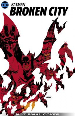 Carte Batman: Broken City New Edition Eduardo Risso
