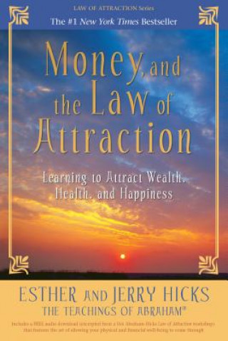 Book Money, and the Law of Attraction Jerry Hicks