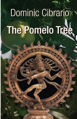 Könyv The Pomelo Tree: The Garden of Kathmandu Trilogy 