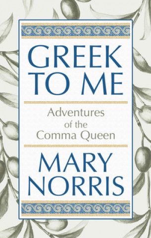 Book Greek to Me: Adventures of the Comma Queen 