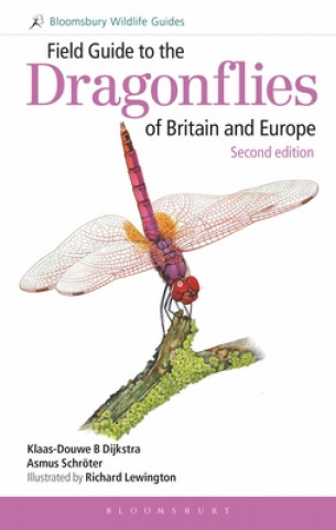 Carte Field Guide to the Dragonflies of Britain and Europe: 2nd edition Asmus Schroter