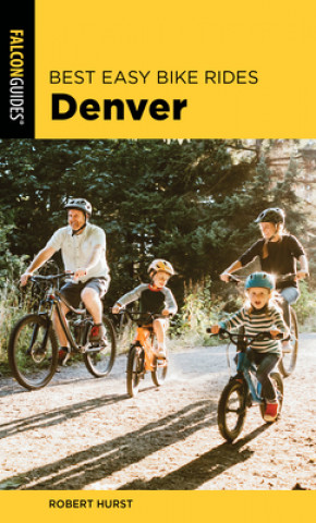 Könyv Best Easy Bike Rides Denver Robert Hurst