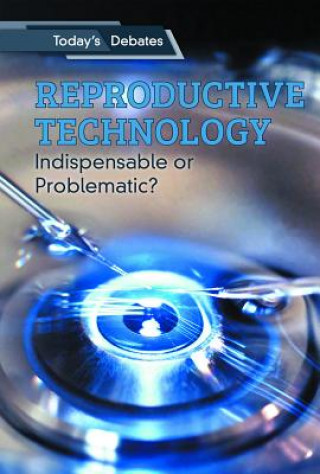 Book Reproductive Technology: Indispensable or Problematic? Jon Sterngass