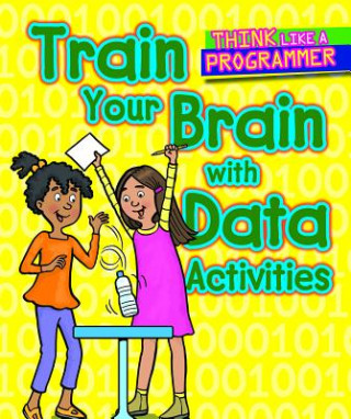 Knjiga Train Your Brain with Data Activities Dana Regan
