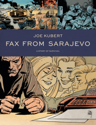 Kniha Fax From Sarajevo (new Edition) Joe Kubert