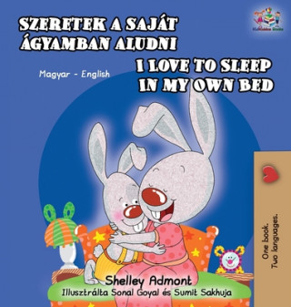 Kniha I Love to Sleep in My Own Bed (Hungarian English Bilingual Book) Kidkiddos Books