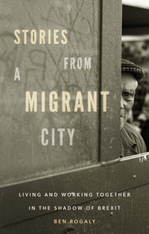 Книга Stories from a Migrant City 