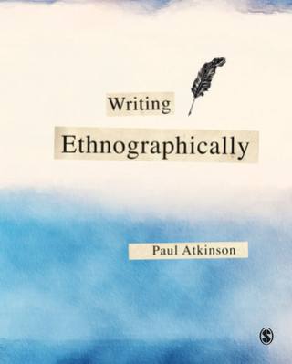 Könyv Writing Ethnographically 