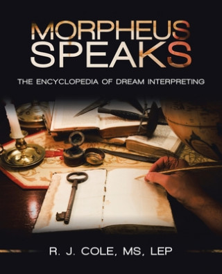 Kniha Morpheus Speaks Cole MS LEP R. J. Cole MS LEP