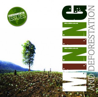 Knjiga Mining and Deforestation Emilie DuFresne