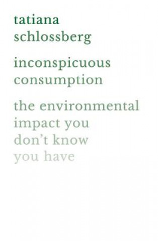 Kniha Inconspicuous Consumption 