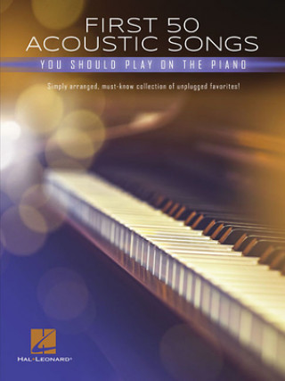 Kniha First 50 Acoustic Songs You Should Play on Piano 