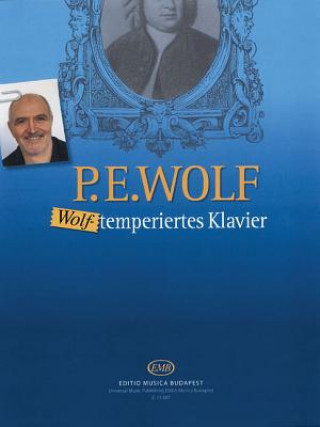 Könyv Wolf-Temperiertes Klavier: 24 Pieces for Piano 